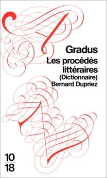 Gradus Les Procedes Litteraires (Dictionnaire)