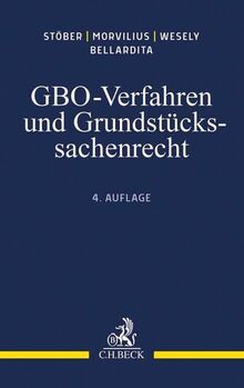 GBO-Verfahren und Grundstückssachenrecht: Einführung und Lehrbuch