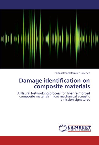 Damage identification on composite materials: A Neural Networking process for fiber reinforced composite materials micro mechanical acoustic emission signatures