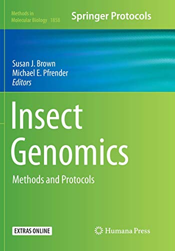 Insect Genomics: Methods and Protocols (Methods in Molecular Biology, 1858, Band 1858)