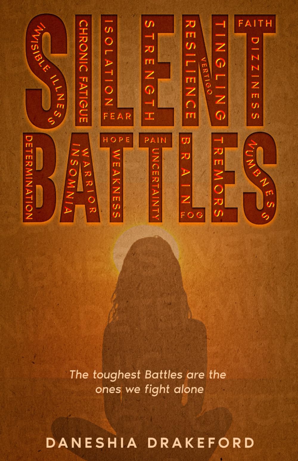SILENT BATTLES: The toughest Battles are the ones we fight alone