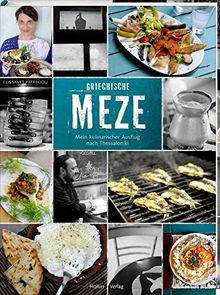 Griechische Meze: Mein kulinarischer Ausflug nach Thessaloniki