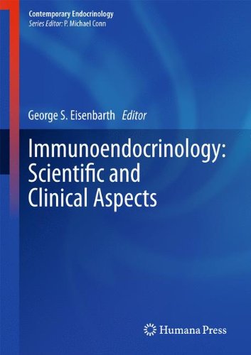 Immunoendocrinology: Scientific and Clinical Aspects (Contemporary Endocrinology)