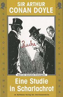 Sherlock Holmes. Eine Studie in Scharlachrot: Nach der deutschen Erstausgabe (Haffmans Verlag bei Zweitausendeins)