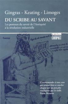 Du scribe au savant : Les porteurs du savoir de l'Antiquité à la révolution industrielle