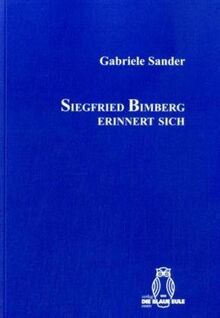 Siegfried Bimberg erinnert sich