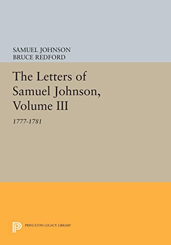 The Letters of Samuel Johnson, Volume III: 1777-1781 (Princeton Legacy Library)