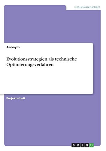 Evolutionsstrategien als technische Optimierungsverfahren