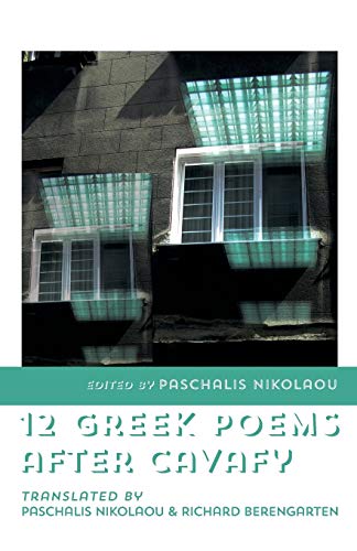 Paschalis Nikolaou 12 Greek Poems After Cavafy