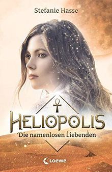 Heliopolis - Die namenlosen Liebenden