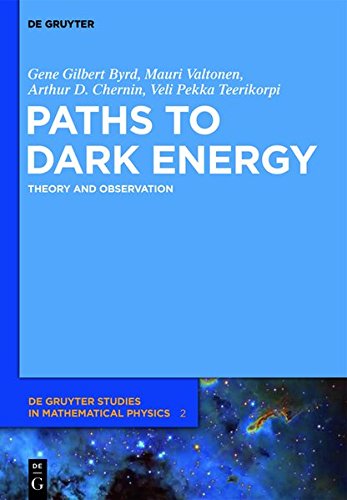 Paths to Dark Energy: Theory and Observation (De Gruyter Studies in Mathematical Physics, Band 2)