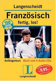 Langenscheidt Französisch, fertig, los! (mit 4 Audio-CDs)