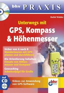 Unterwegs mit GPS, Kompass & Höhenmesser