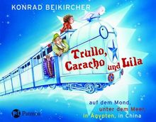 Trullo, Caracho und Lila: Auf dem Mond, Meilen unter dem Meer, in Ägypten, in China