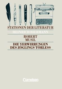 Stationen der Literatur, Die Verwirrungen des Zöglings Törleß: Text und Materialien