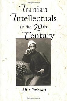 Iranian Intellectuals in the Twentieth Century