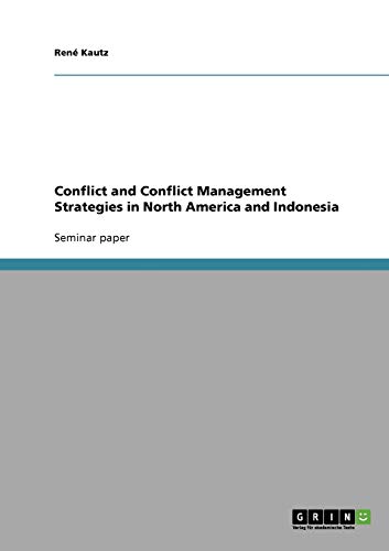 Conflict and Conflict Management Strategies in North America and Indonesia