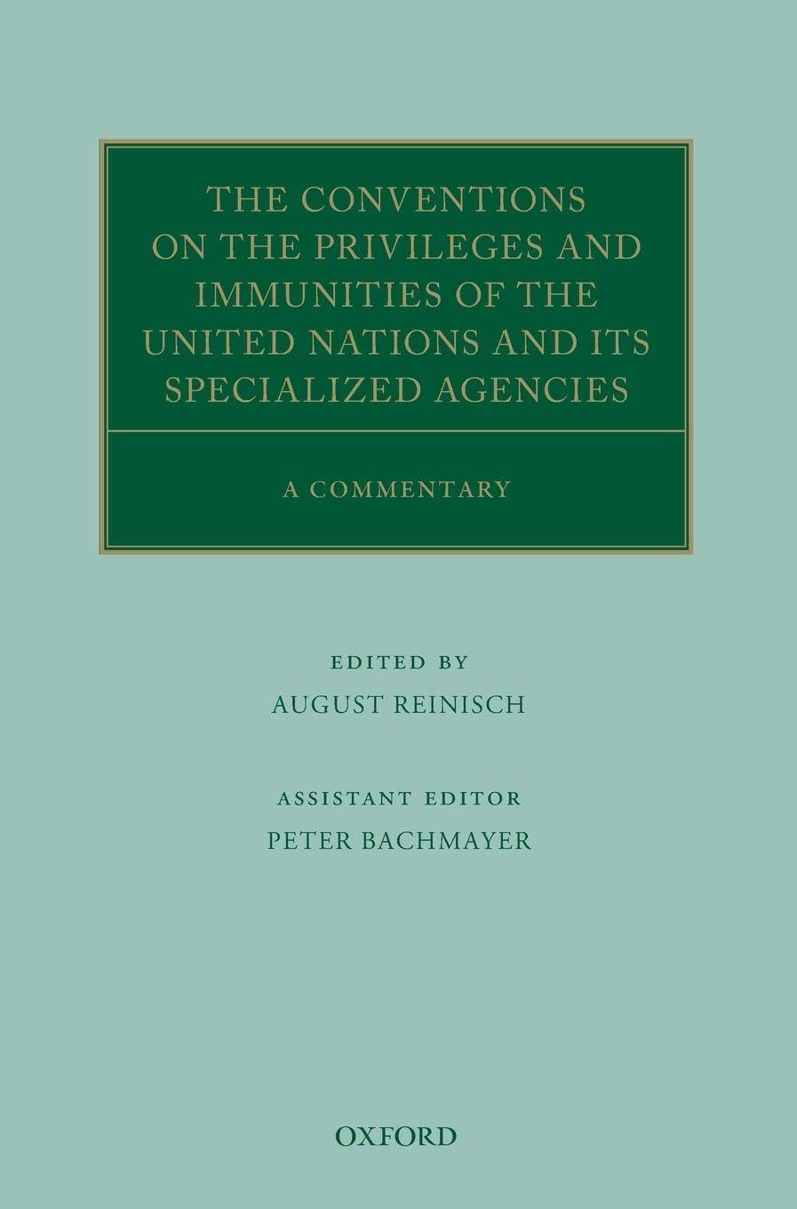 CONVEN PRIV & IMMUN UN SPEC: COMM OCILS C (Oxford Commentaries on International Law)