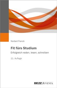 Fit fürs Studium: Erfolgreich reden, lesen, schreiben