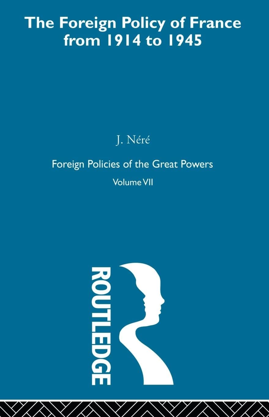 Foreign Pol France 1914-45 V7: The Foreign Policy of France from 1914 to 1915