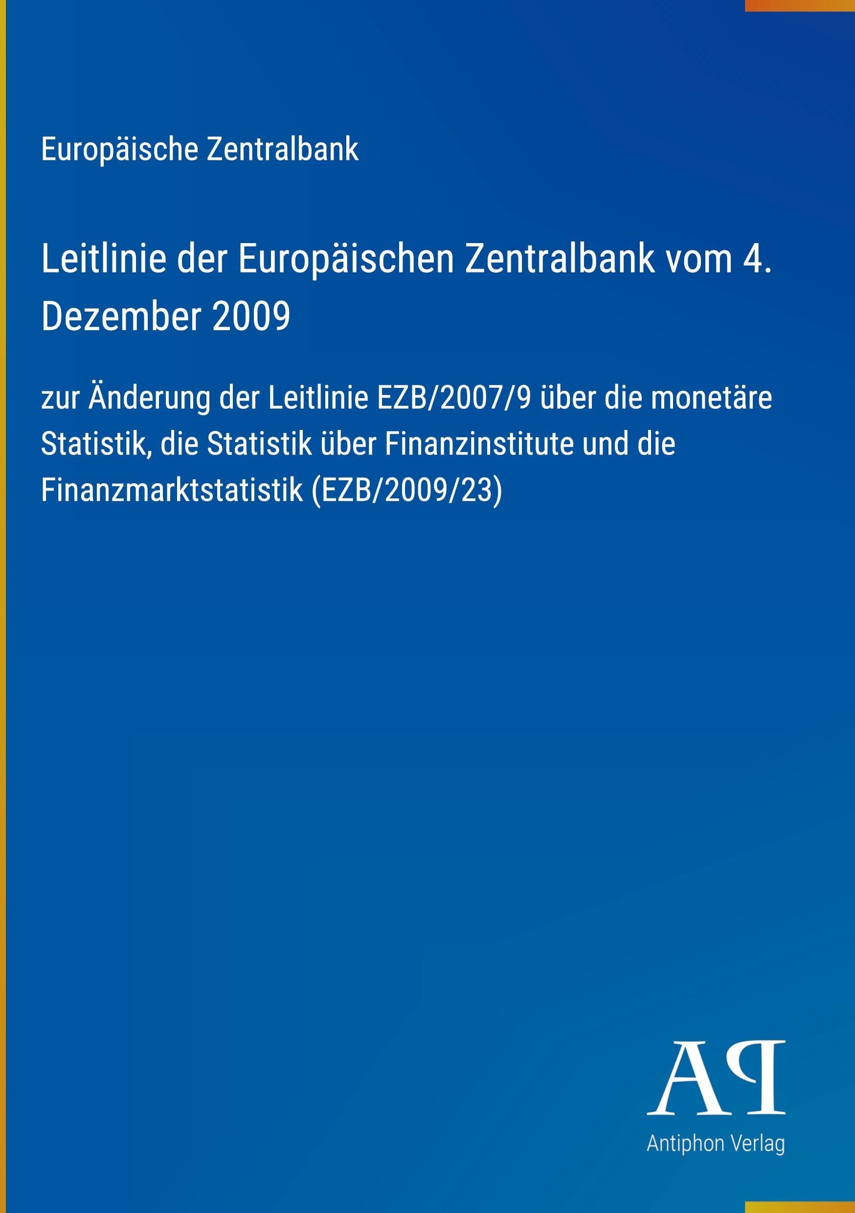 Leitlinie der Europäischen Zentralbank vom 4. Dezember 2009
