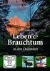 Ewiges Südtirol - Leben & Brauchtum in den Dolomiten