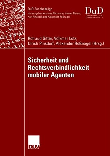 Sicherheit Und Rechtsverbindlichkeit Mobiler Agenten (Dud-Fachbeiträge) (German Edition)
