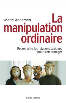 La manipulation ordinaire