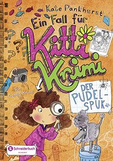 Ein Fall für Kitti Krimi, Band 04: Der Pudel-Spuk