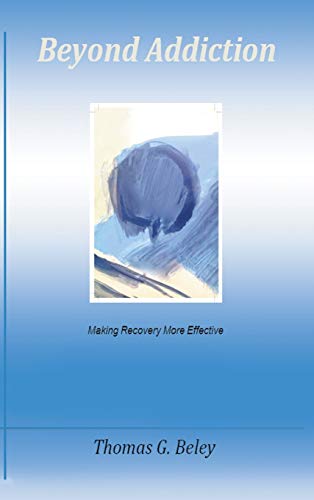 Beyond Addiction: Making Recovery More Effective