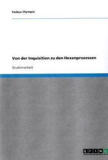 Von der Inquisition zu den Hexenprozessen