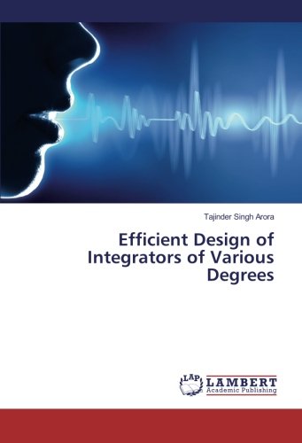 Efficient Design of Integrators of Various Degrees