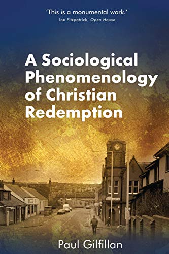 A Sociological Phenomenology of Christian Redemption