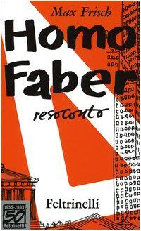 Homo faber. Resoconto. Ediz. speciale