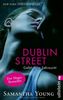 Dublin Street - Gefährliche Sehnsucht (Deutsche Ausgabe) (Edinburgh Love Stories)