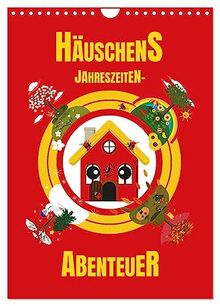 Häuschens Jahreszeiten-Abenteuer (Wandkalender 2024 DIN A4 hoch), CALVENDO Monatskalender: Ein Haus erlebt Jahreszeiten-Abenteuer. (CALVENDO Spass)