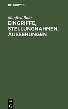 Eingriffe, Stellungnahmen, Äußerungen: Zur Geschichte und gesellschaftlichen Funktion von Philosophie und Wissenschaft