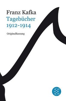 Franz Kafka Gesamtwerk - Neuausgabe: Tagebücher: Band 2: 1912-1914