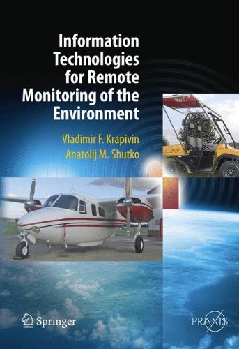 Information Technologies for Remote Monitoring of the Environment (Springer Praxis Books)