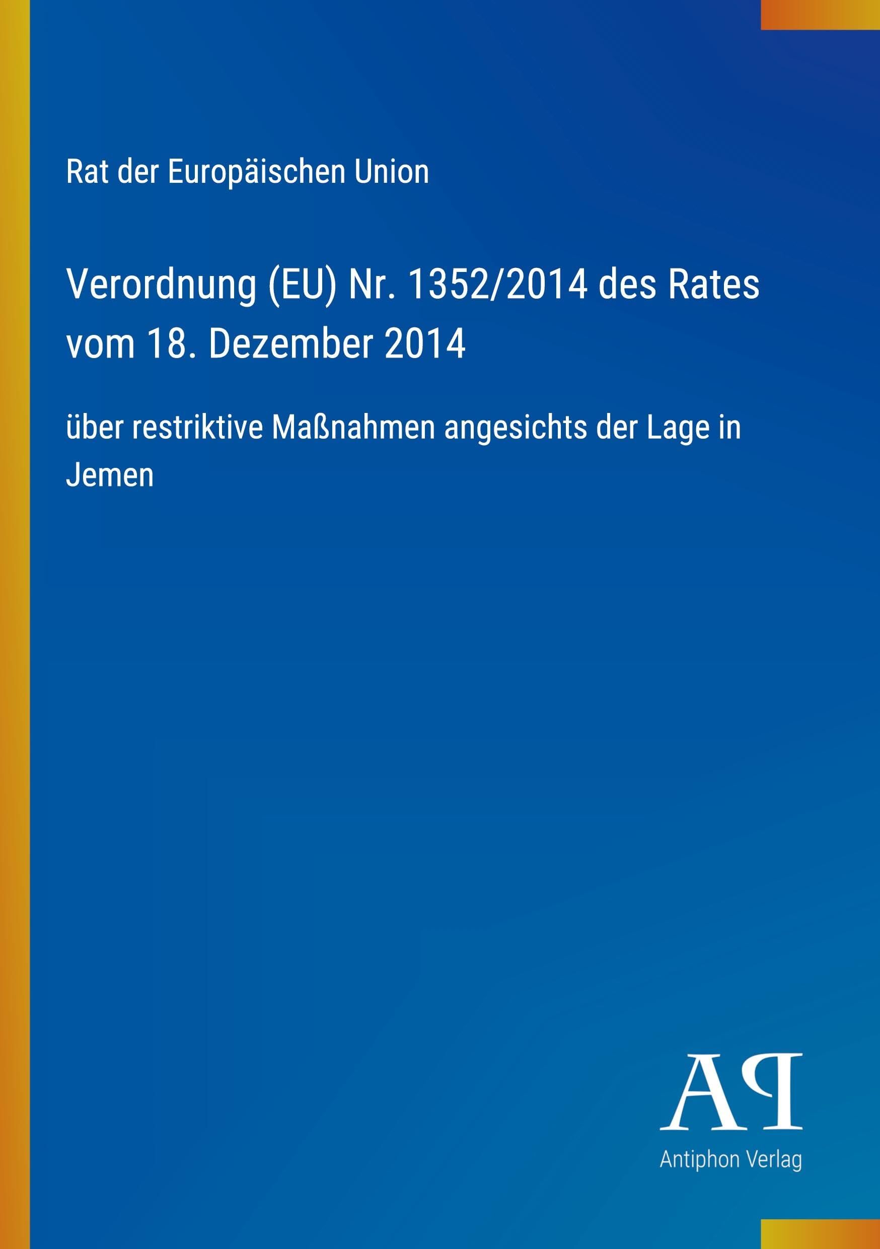 Verordnung (EU) Nr. 1352/2014 des Rates vom 18. Dezember 2014