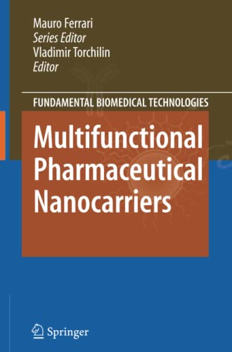 Multifunctional Pharmaceutical Nanocarriers (Fundamental Biomedical Technologies, Band 4)