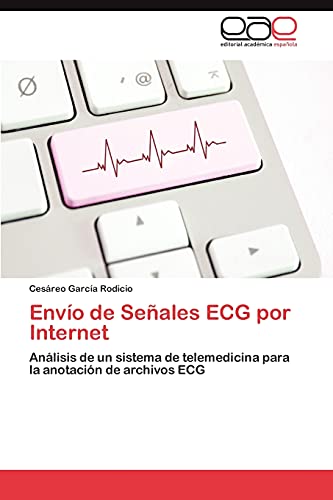 Envío de Señales ECG por Internet: Análisis de un sistema de telemedicina para la anotación de archivos ECG