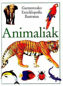 Animaliak (Gazteentzako entziklopedia, Band 1)