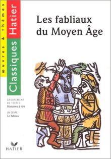 Les fabliaux du Moyen Age : éd. 1999