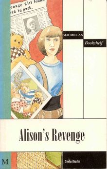 Macmillan Bookshelf: Alison's Revenge Level 3