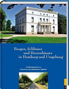 Burgen, Schlösser und Herrenhäuser in Hamburg und Umgebung