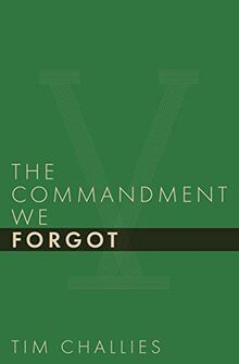 The Commandment We Forgot (Cruciform Quick, Band 3)