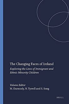 The Changing Faces of Ireland: Exploring the Lives of Immigrant and Ethnic Minority Children