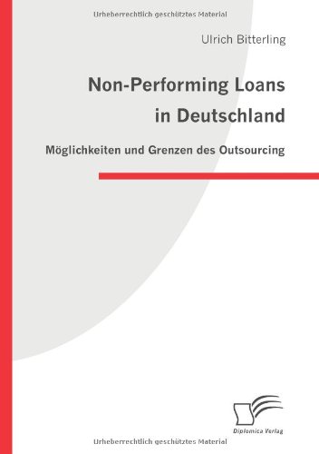 Non-Performing Loans in Deutschland: Möglichkeiten und Grenzen des Outsourcing