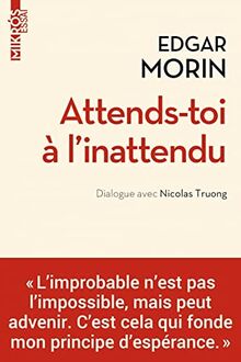 Attends-toi à l'inattendu : dialogue avec Nicolas Truong